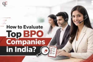 Read more about the article How to Evaluate Top BPO Companies in India?