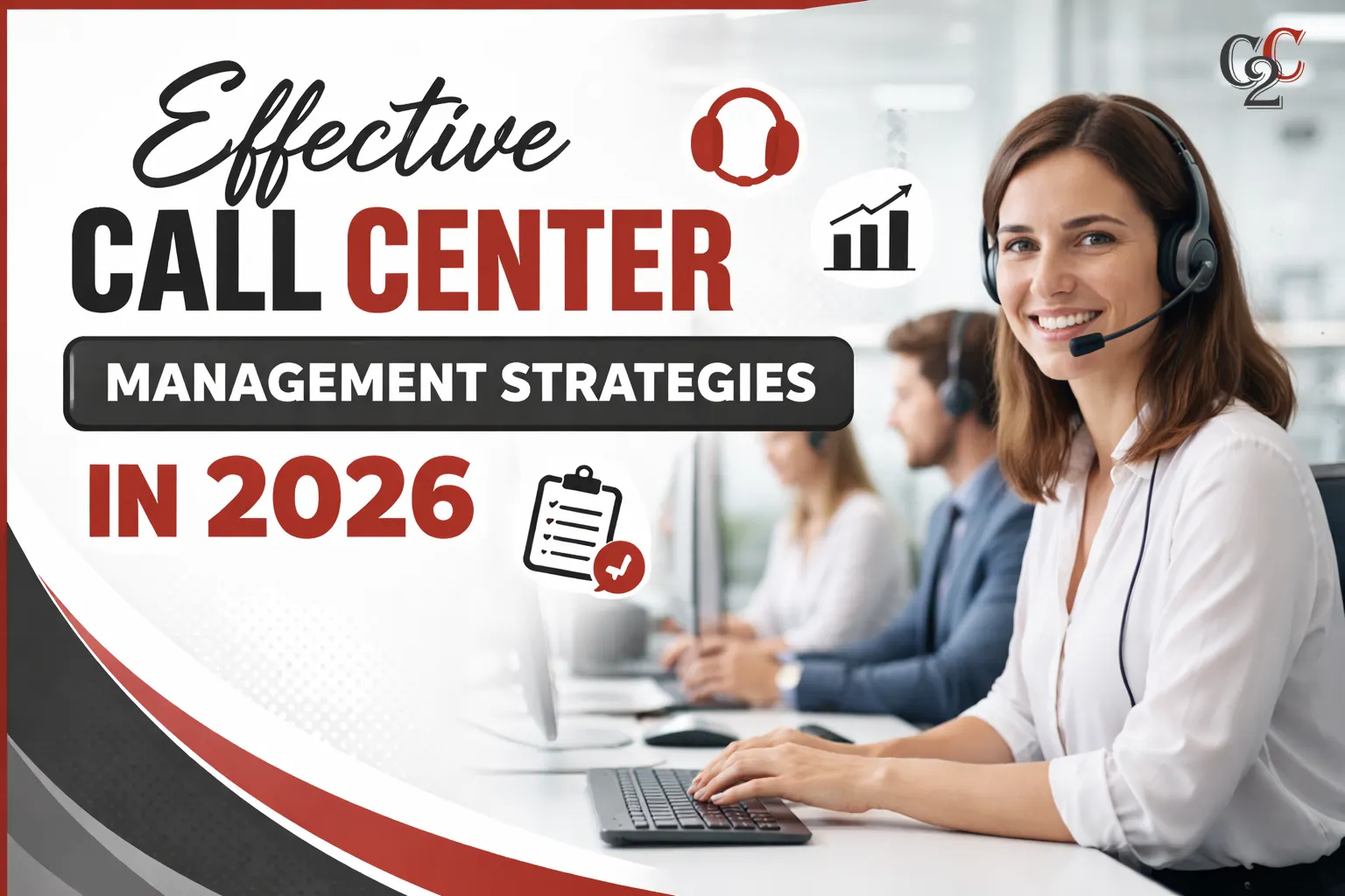 You are currently viewing Effective Call Center Management Strategies in 2026
