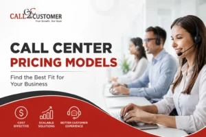 Read more about the article Call Center Pricing Models: A Complete Guide for Businesses