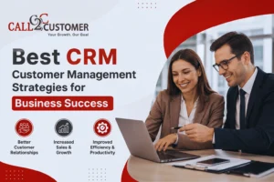 Read more about the article Best CRM Customer Management Strategies for Business Success