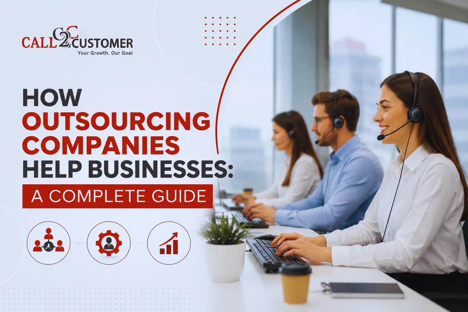 You are currently viewing How Outsourcing Companies Help Businesses: A Complete Guide
