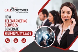 Read more about the article How Telemarketing Services Generate High-Quality Leads?