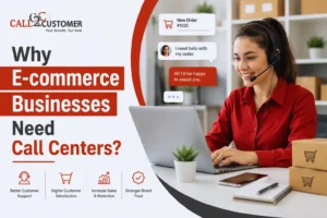 Read more about the article Why Need Call Center for Ecommerce Businesses?